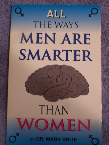 Stock image for All the Ways Men Are Smarter Than Women for sale by ThriftBooks-Atlanta