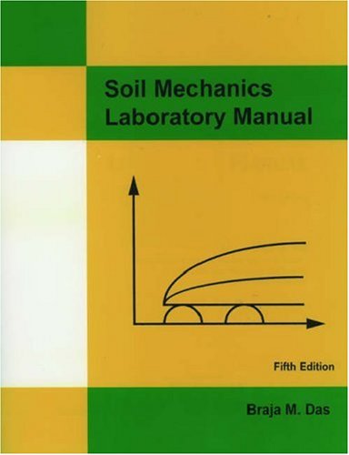 9781576450109: Soil Mechanics: Laboratory Manual