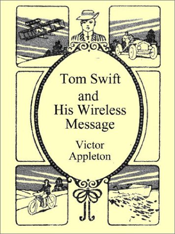 Stock image for Tom Swift and His Wireless Message for sale by Books Do Furnish A Room