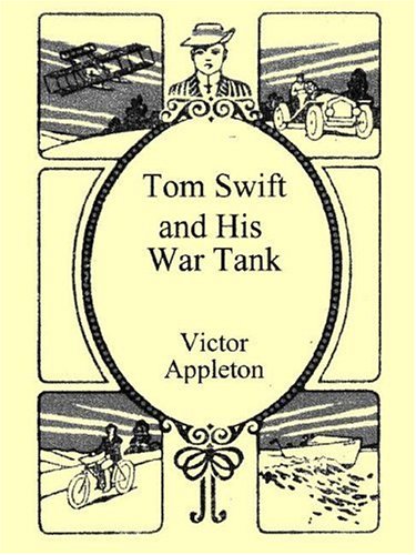 9781576462218: Tom Swift & His War Tank