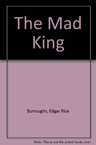 9781576462386: The Mad King