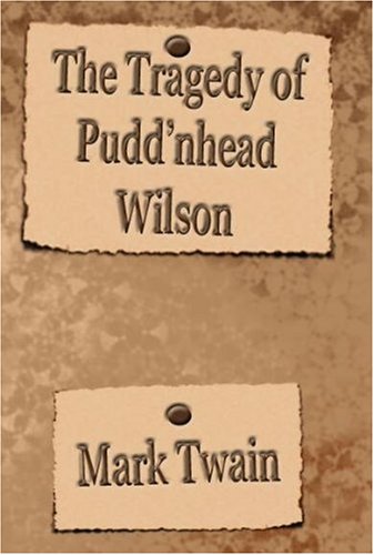 9781576462553: The Tragedy of Puddin'head Wilson