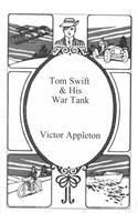 9781576464144: Tom Swift and His War Tank