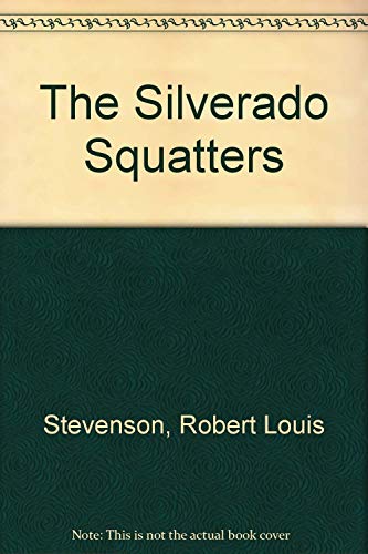 Stock image for The Silverado Squatters for sale by Bookmans
