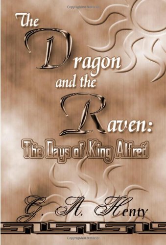 9781576468890: The Dragon And The Raven: The Day Of King Alfred