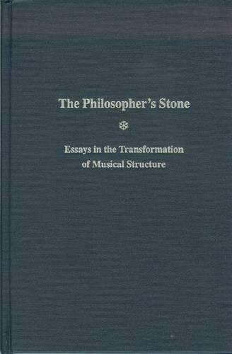 9781576470107: The Philosopher's Stone: Essays in the Transformation of Musical Structure (0)