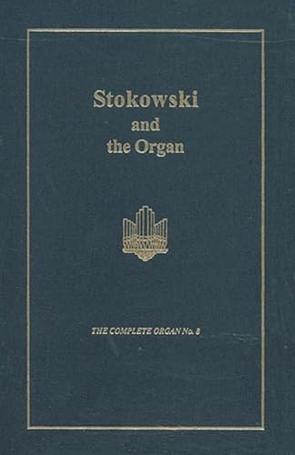 9781576471036: Stokowski and the Organ (8)