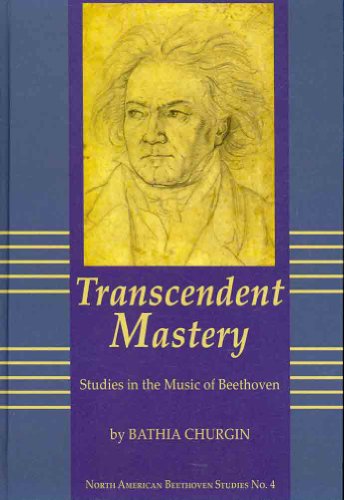 9781576471227: Transcendent Mastery: Studies in the Music of Beethoven