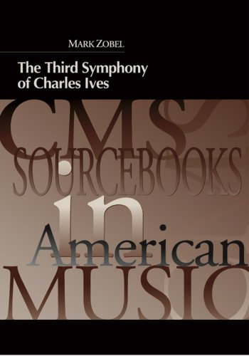 9781576471425: The Third Symphony of Charles Ives: No. 6