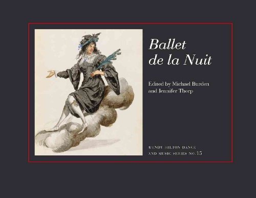 Ballet de la Nuit: Rothschild B1/ 16/ 6 (Dance & Music Series) (9781576471432) by Burden, Michael; Thorp, Jennifer
