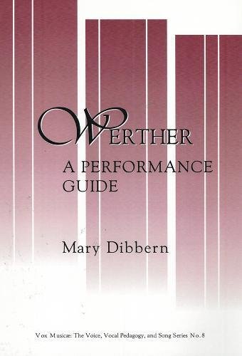 9781576472057: Werther: A Performance Guide (8)