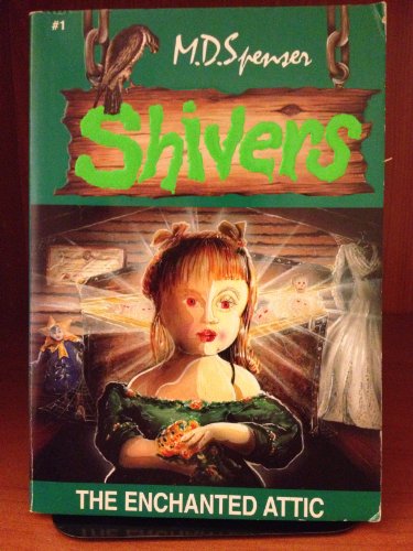 Stock image for The Enchanted Attic (Shivers #1) for sale by Jenson Books Inc