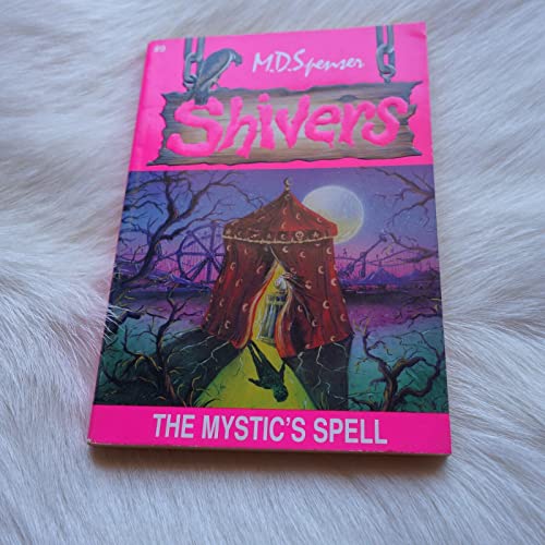 Imagen de archivo de The Mystic's Spell (Shivers No.9) a la venta por Jenson Books Inc