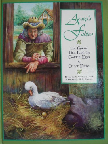 Beispielbild fr The Goose That Laid Golden Eggs And Other Fables Aesops Fables zum Verkauf von Front Cover Books