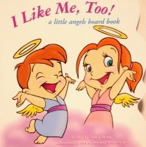 9781576573952: Title: I Like Me Too a little angels board book I Like me
