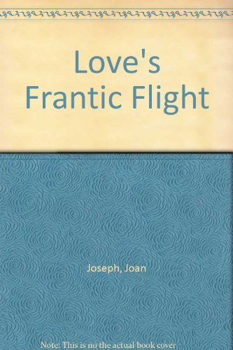 Imagen de archivo de Love's Frantic Flight a la venta por MVE Inc