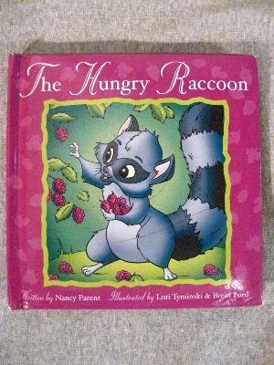 Stock image for The Hungry Raccoon (Fuzzy Friends Books) for sale by Wonder Book