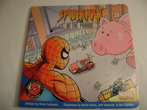 Stock image for Spiderman at the Parade (Spiderman Lift-a-Flap Search Series) for sale by Your Online Bookstore