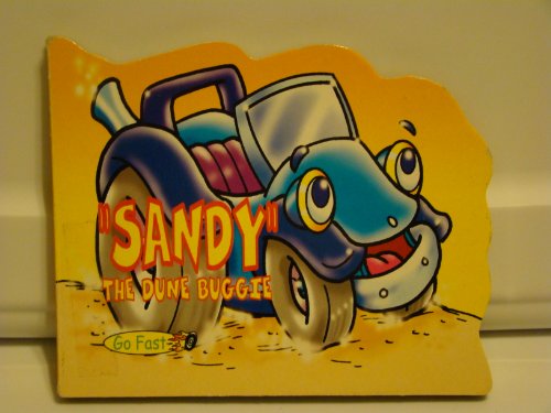 Stock image for Sandy the Dune Buggie for sale by Ezekial Books, LLC