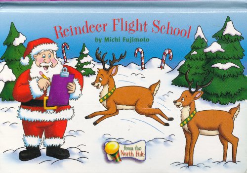 Stock image for Reindeer Flight School (From the North Pole) for sale by SecondSale