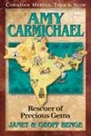 9781576580189: Amy Carmichael: Rescuer of Precious Gems (Christian Heroes: Then and Now)