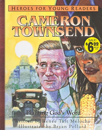 Beispielbild fr Heroes for Young Readers - Cameron Townsend : Planting God's Word zum Verkauf von Better World Books