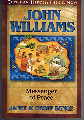 Beispielbild fr Christian Heroes - Then and Now - John Williams : Messenger of Peace zum Verkauf von Better World Books