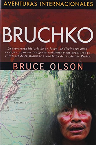 Imagen de archivo de Bruchko (Spanish Edition) (Aventuras Internacionales) (English title: Bruchko) (International Adventures) a la venta por SecondSale