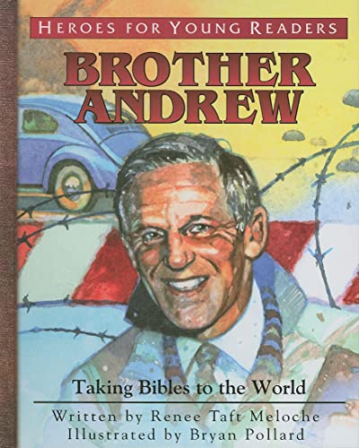 Stock image for Brother Andrew: Taking Bibles to the World (Heroes for Young Readers) for sale by ZBK Books