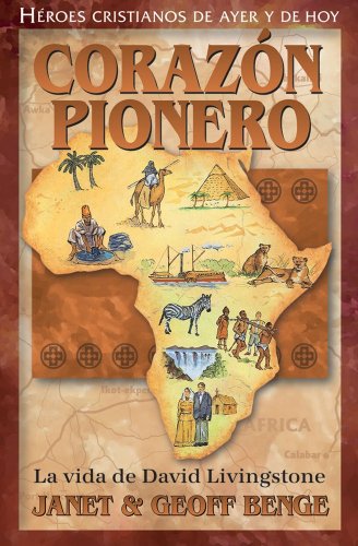 Imagen de archivo de David Livingstone: Corazon Pionero a la venta por ThriftBooks-Atlanta