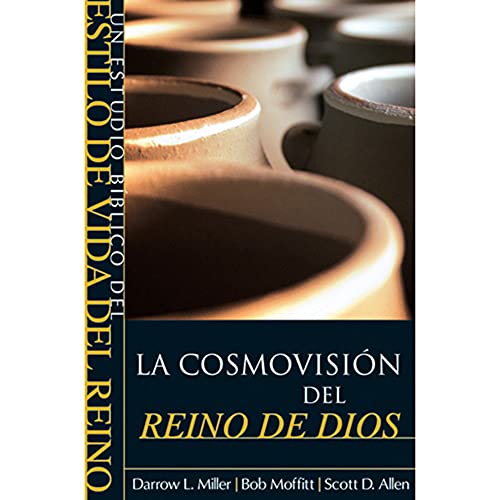 Imagen de archivo de La cosmovision del reino de Dios (Un Estudio Biblico del Estilo de Vida del Reino) (Spanish Edition) a la venta por ThriftBooks-Atlanta