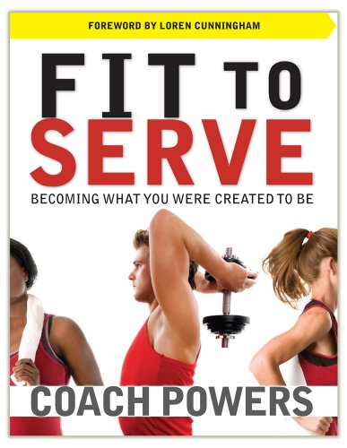 Imagen de archivo de Fit to Serve: Becoming What You Were Created to Be a la venta por ThriftBooks-Dallas