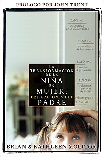 Imagen de archivo de La Transformaci?n de la Ni?a en Mujer - Obligaciones del Padres (Spanish Edition) a la venta por SecondSale