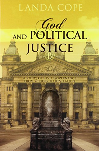 Beispielbild fr God and Political Justice: A Study of Civil Governance from Genesis to Revelation (Biblical Template) zum Verkauf von WorldofBooks