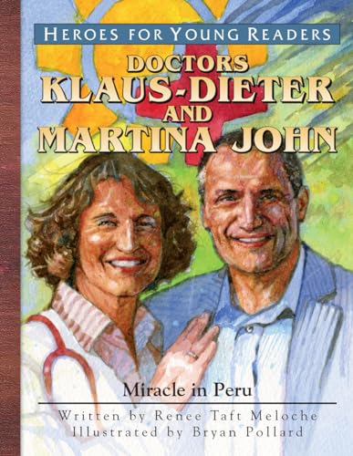 Stock image for Klaus-Dieter and Martina John: Miracle in Peru for sale by ThriftBooks-Dallas