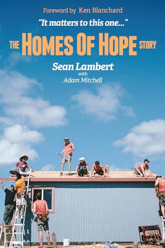 Stock image for The Homes of Hope Story: It Matters to This One for sale by Your Online Bookstore