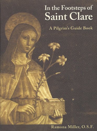 9781576590706: In the Footsteps of St Clare: A Pilgrim's Guide Book