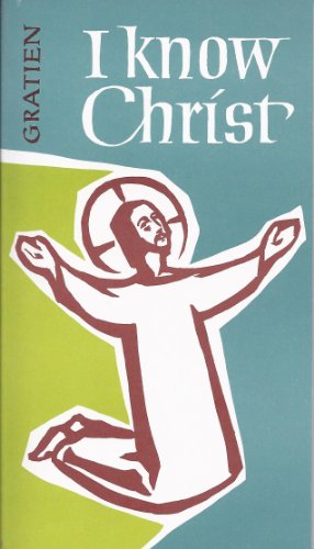 Beispielbild fr I Know Christ zum Verkauf von Half Price Books Inc.