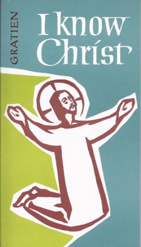 Stock image for I Know Christ for sale by Half Price Books Inc.