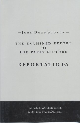 Beispielbild fr John Duns Scotus: The Examined Report of the Paris Lecture: Reportatio 1-A, Volume II zum Verkauf von HPB-Red