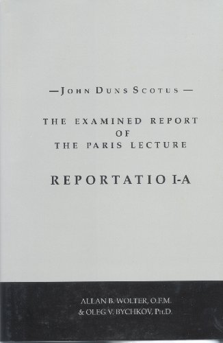 Stock image for John Duns Scotus: The Examined Report of the Paris Lecture: Reportatio 1-A, Volume II for sale by HPB-Red