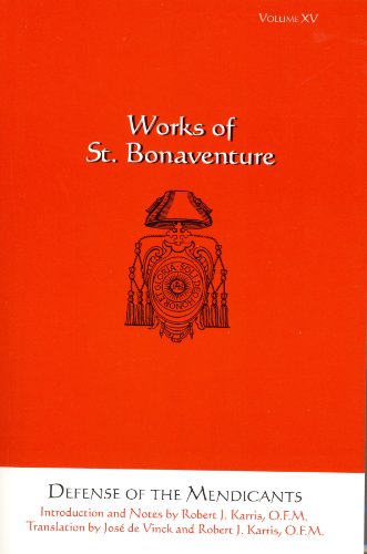 9781576591598: Defense of the Mendicants: Works of St. Bonaventure, Volume XV