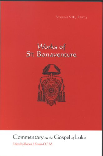 Stock image for Commentary on the Gosepl of Luke, Part III, Chapters 17 - 24 (Works of St. Bonaventure, Volume VIII) for sale by HPB-Red