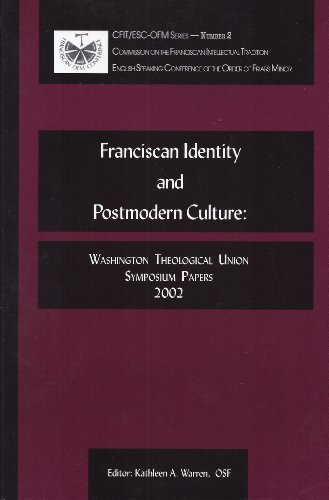 Beispielbild fr Franciscan Identity and Postmodern Culture: Washington Theological Union Symposium Papers 2002 zum Verkauf von ThriftBooks-Dallas