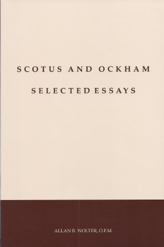 Scotus and Ockham: Selected Essays (9781576591888) by Allan Bernard Wolter