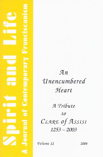Stock image for An Unencumbered Heart: A Tribute to Clare of Assisi 1253 - 2003 for sale by Irish Booksellers