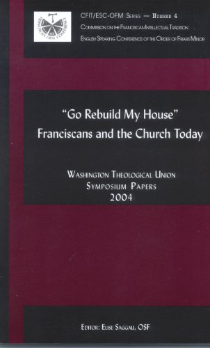 Beispielbild fr Go Rebuild My House: Franciscans and the Church Today zum Verkauf von HPB-Red