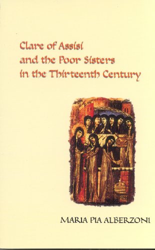Imagen de archivo de Clare and the Poor Sisters in the Thirteenth Century a la venta por HPB-Emerald