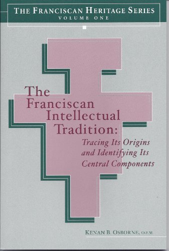 Beispielbild fr The Franciscan Intellectual Tradition : Tracing Its Origins and Identifying Its Central Components zum Verkauf von Better World Books