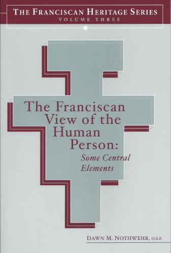 Stock image for Franciscan View of the Human Person : Some Central Elements for sale by Better World Books